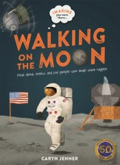 Imagine You Were There... Walking On The Moon