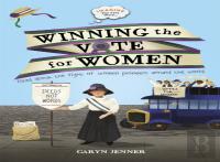 Imagine You Were There... Winning The Vote For Women