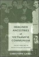 Imagined Ancestries Of Vietnamese Communism