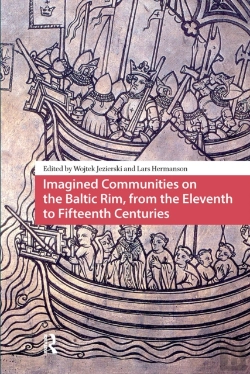 Bertrand.pt - Imagined Communities On The Baltic Rim, From The Eleventh To Fifteenth Centuries