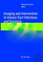 Imaging And Intervention In Urinary Tract Infections And Urosepsis