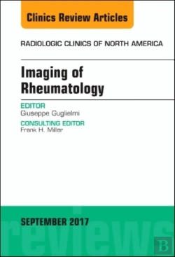 Bertrand.pt - Imaging Of Rheumatology, An Issue Of Radiologic Clinics Of North America