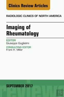 Bertrand.pt - Imaging Of Rheumatology, An Issue Of Radiologic Clinics Of North America