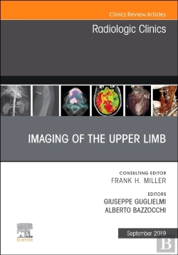 Bertrand.pt - Imaging Of The Upper Limb, An Issue Of Radiologic Clinics Of North America