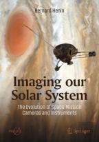 Imaging Our Solar System: The Evolution Of Space Mission Cameras And Instruments