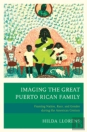 Imaging The Great Puerto Rican Family