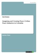 Imagining And Creating Peace