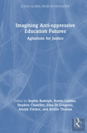 Imagining Anti-Oppressive Education Futures