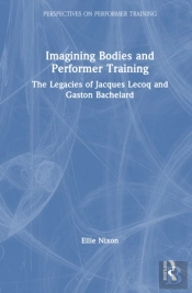 Imagining Bodies And Performer Training