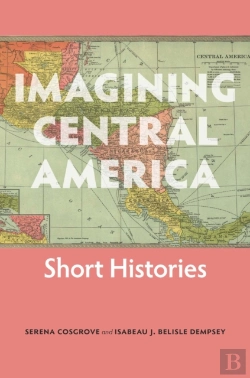 Bertrand.pt - Imagining Central America Â€“ Short Histories