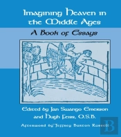 Imagining Heaven In The Middle Ages