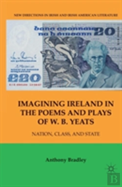 Bertrand.pt - Imagining Ireland In The Poems And Plays Of W. B. Yeats