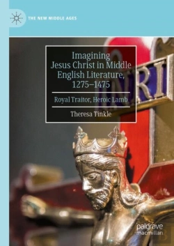 Bertrand.pt - Imagining Jesus Christ In Middle English Literature, 1275-1475