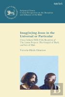 Imag(In)Ing Jesus In The Universal Or Particular