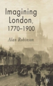 Imagining London, 1770-1900