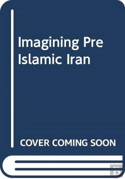 Bertrand.pt - Imagining Pre Islamic Iran