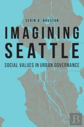 Imagining Seattle