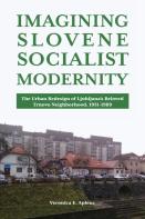 Imagining Slovene Socialist Modernity
