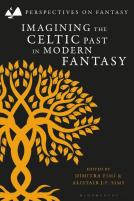 Imagining The Celtic Past In Modern Fantasy