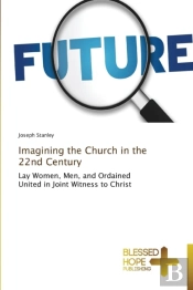 Imagining The Church In The 22nd Century
