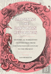 Imagining The Darwinian Revolution