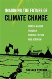 Imagining The Future Of Climate Change