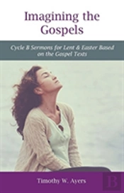 Imagining The Gospels