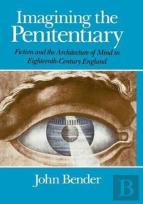 Imagining The Penitentiary