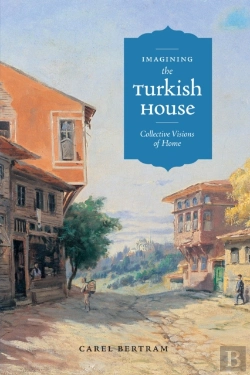 Bertrand.pt - Imagining The Turkish House