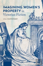 Imagining Women'S Property In Victorian Fiction