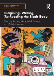 Imagining, Writing, (Re)Reading The Black Body