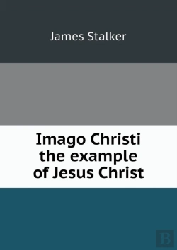 Bertrand.pt - Imago Christi The Example Of Jesus Christ