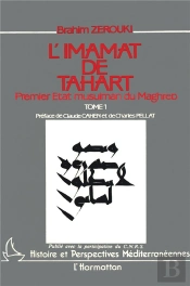 Imamat De Tahart : Premier Etat Musulman Du Maghreb ..