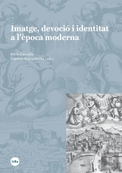 Imatge, Devoció I Identitat A L'Època Moderna