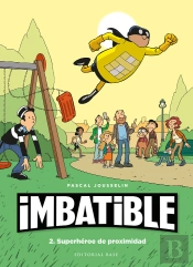 Imbatible 2. Superhéroe De Proximidad