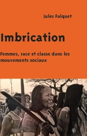 Imbrication : Femmes, Race Et Classe Dans Les Mouvements Sociaux