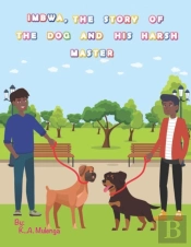 Imbwa, The Story Of The Dog And His Hars
