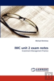 Imc Unit 2 Exam Notes