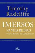 Imersos na Vida de Deus