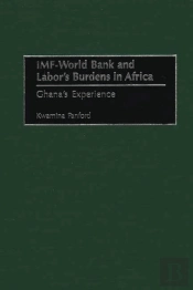 Imf-World Bank And Labor'S Burdens In Africa