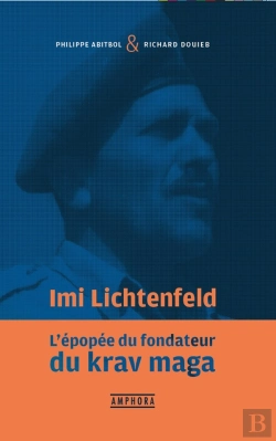Bertrand.pt - Imi Litchtenfeld : L'Épopée Du Fondateur Du Krav Maga