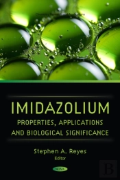 Imidazolium: Properties, Applications And Biological Significance