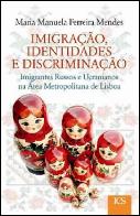 Imigração, Identidades e Discriminação