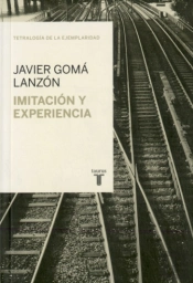 Imitación Y Experiencia (Tetralogía De La Ejemplaridad)