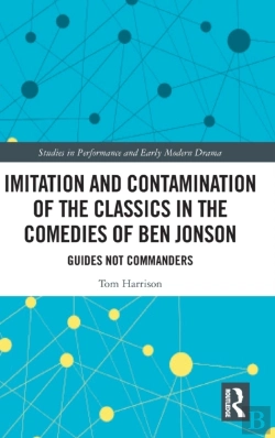 Bertrand.pt - Imitation And Contamination Of The Classics In The Comedies Of Ben Jonson