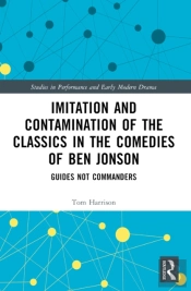 Imitation And Contamination Of The Classics In The Comedies Of Ben Jonson