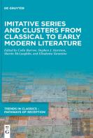 Imitative Series And Clusters From Classical To Early Modern Literature