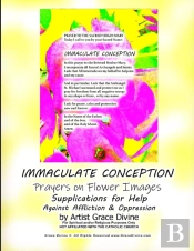 Immaculate Conception  Prayers On Flower
