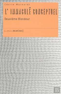 Bertrand.pt - Immacule Conceptuel. Deuxieme Blondeur (