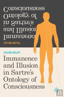 Bertrand.pt - Immanence And Illusion In Sartreâ€™S Ontology Of Consciousness
